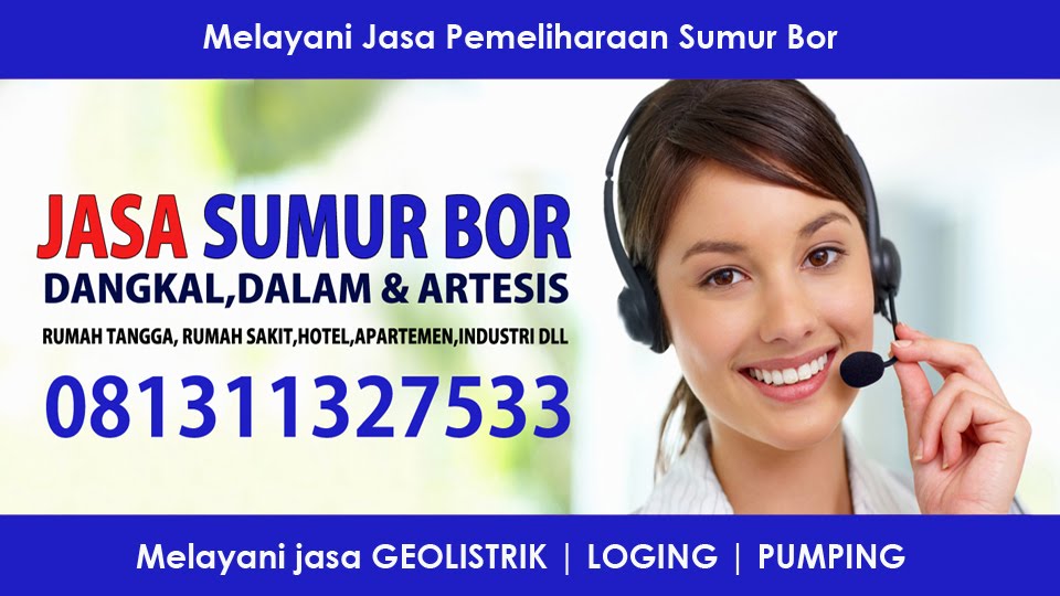 Jasa Pembuatan Sumur Bor Tangerang | BSD | Karawaci | Citra Raya | Serpong  Kontak 081311327533