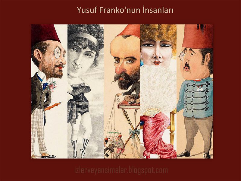 izler ve yansımalar "Yusuf Franko’nun İnsanları" İstanbul�da
