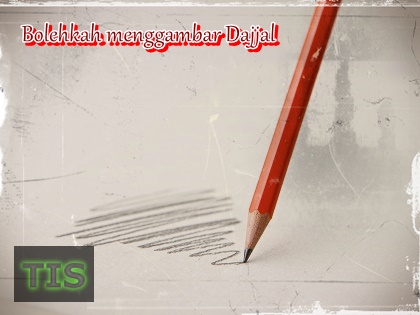 Bolehkah menggambar Dajjal - TIS (Thalab Ilmu Syar'i) العلم الشرعي رأس