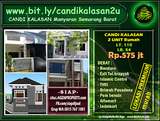 Rumah dijual di Jl. Candi Kalasan Manyaran Semarang Barat? CANDI KALASAN 2 UNIT Harga murah Rp.575 juta . Cash/kredit KPR. Tipe Luas bangunan/tanah: 54/180 Rumah dijual di Jl. Candi Kalasan Manyaran Semarang Barat? CANDI KALASAN 2 UNIT Harga murah Rp.575 juta . Cash/kredit KPR. Tipe Luas bangunan/tanah: 54/180