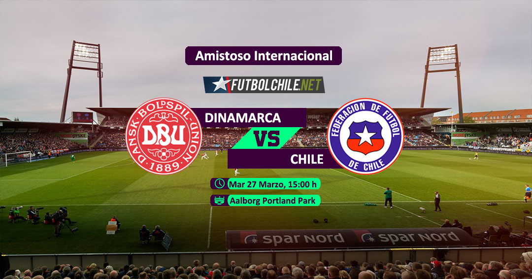Dinamarca vs Chile: Previa, horario, dónde ver en vivo por TV y online por la Fecha FIFA Dinamarca vs Chile: Previa, horario, dónde ver en vivo por TV y online por la Fecha FIFA