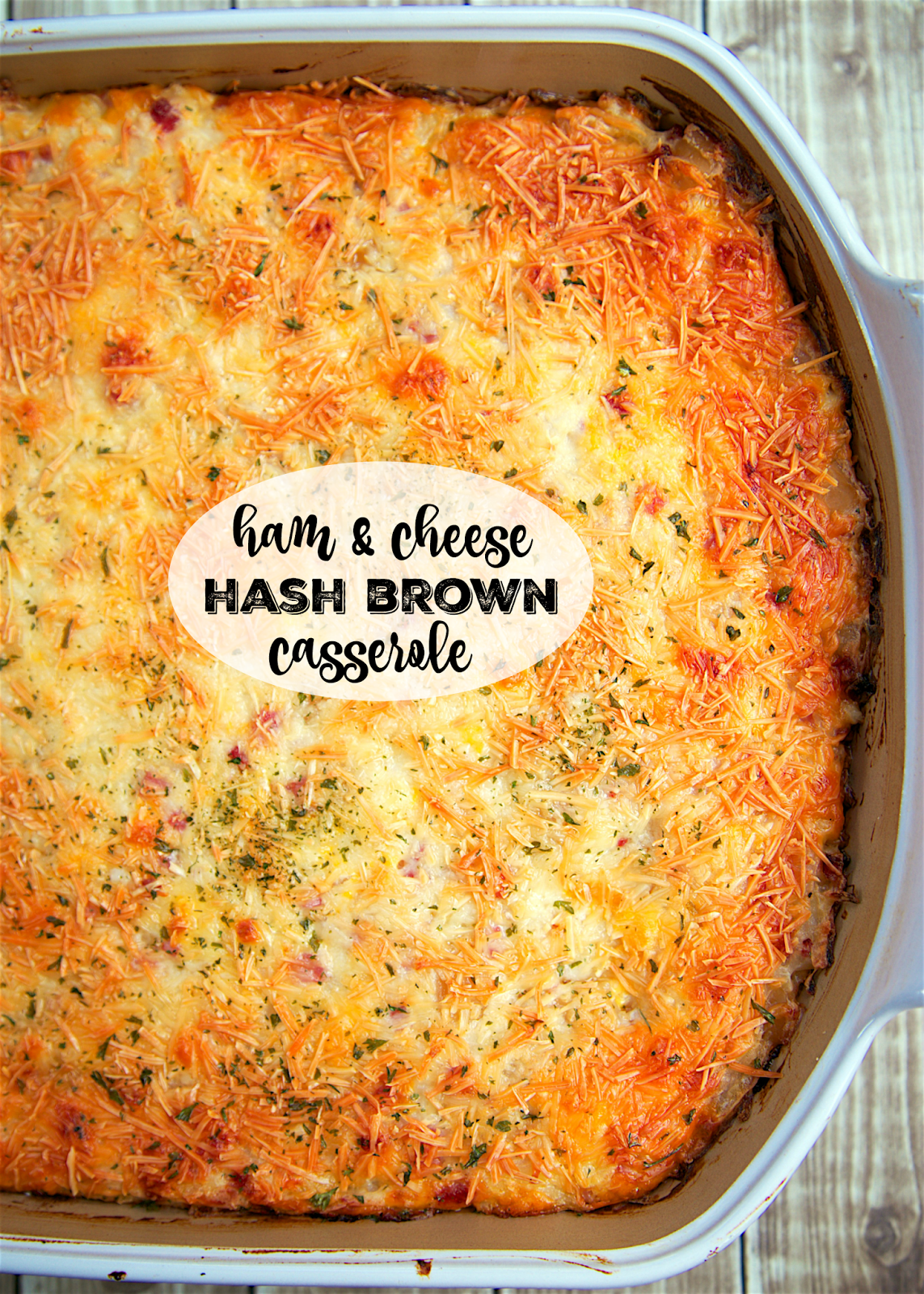 Ham and Cheese Hash Brown Casserole Plain Chicken®