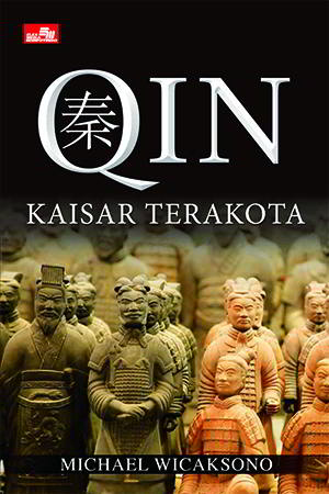 Qin - Kaisar Terakota Penulis Michael Wicaksono PDF
