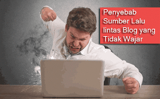 Sumber Lalu lintas Blog yang Tidak Wajar
