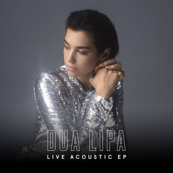 Dua Lipa – Live Acoustic EP [iTunes Plus AAC M4A]