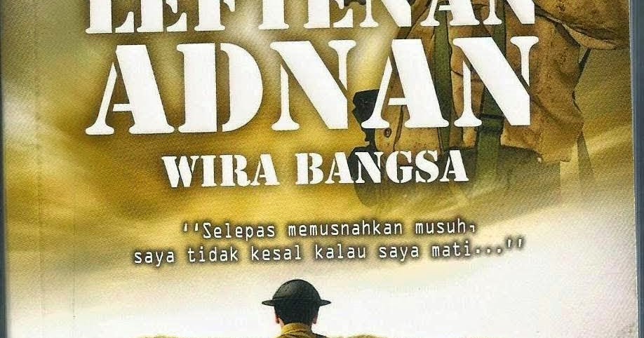 Sinopsis Novel Leftenan Adnan Wira Bangsa ~ Laman KOMSAS - Antologi dan