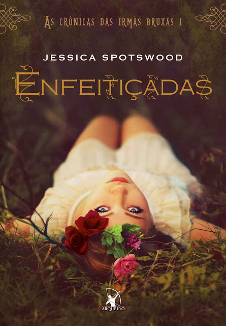 Enfeitiçadas Jessica Spotswood