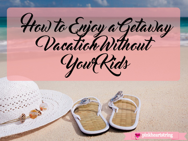 getaway without kids