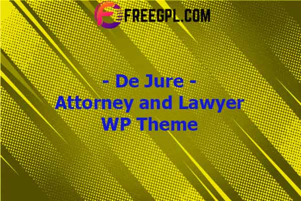 De Jure - Attorney and Lawyer WP Theme Nulled Download Free