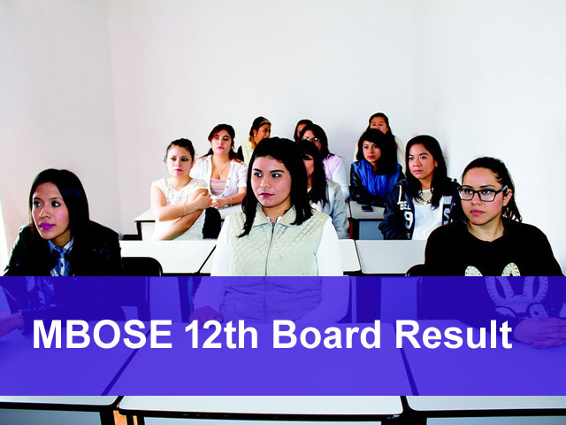 MBOSE Board 12th Result 2018
