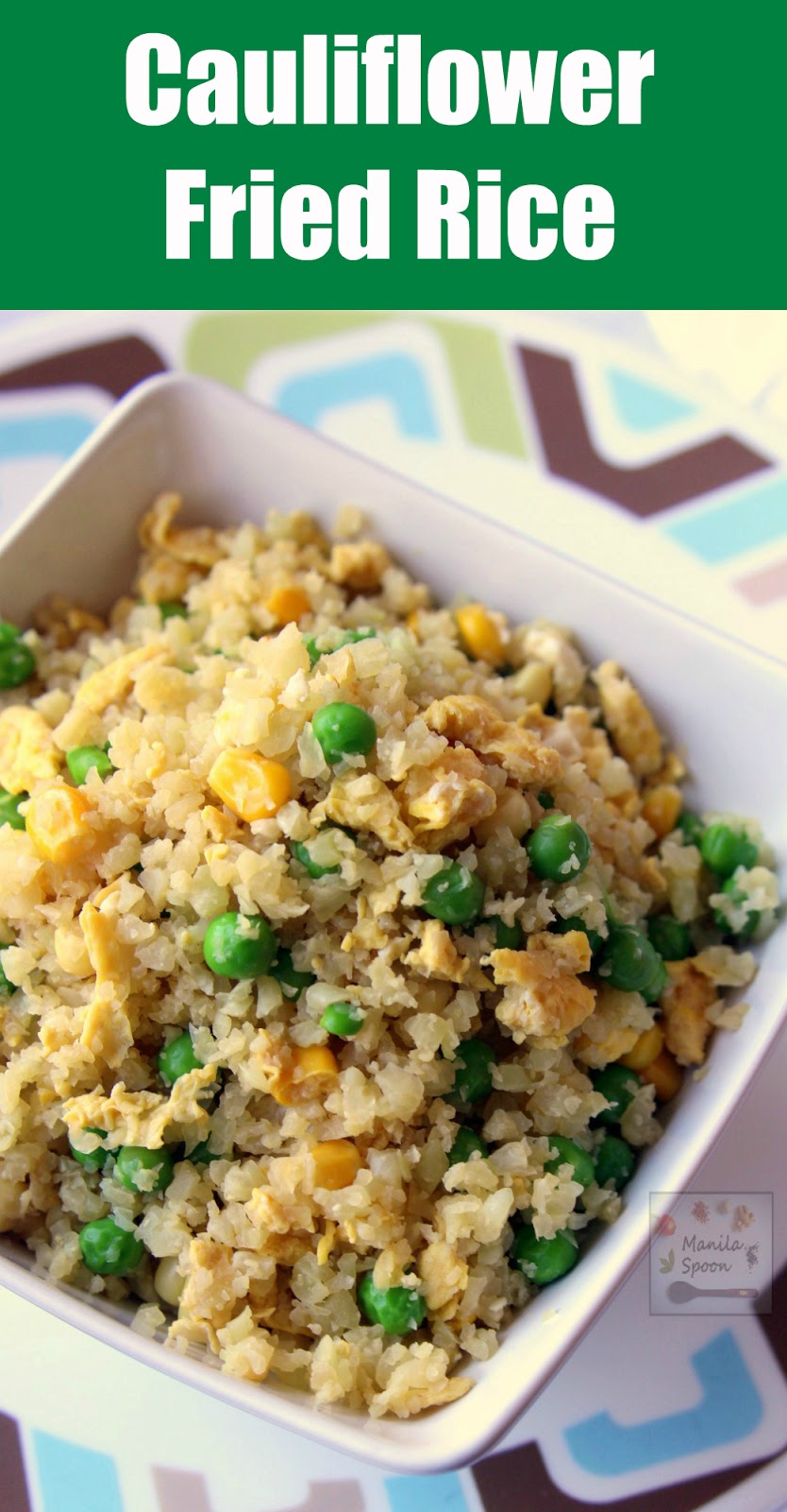 In 15 minutes or less you can make this delicious alternative to fried rice - cauliflower fried rice. A versatile recipe, you can add your favorite meat (esp. left-over ones), veggies and adjust the taste to your liking! In 15 minutes or less you can make this delicious alternative to fried rice. A versatile recipe, you can add your favorite meat (esp. left-over ones), veggies and adjust the taste to your liking! | manilaspoon.com