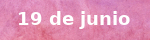 https://enubedasecuenta.blogspot.com/2019/05/19-de-junio.html