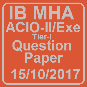 ib mha acio - II exe tier - I question paper