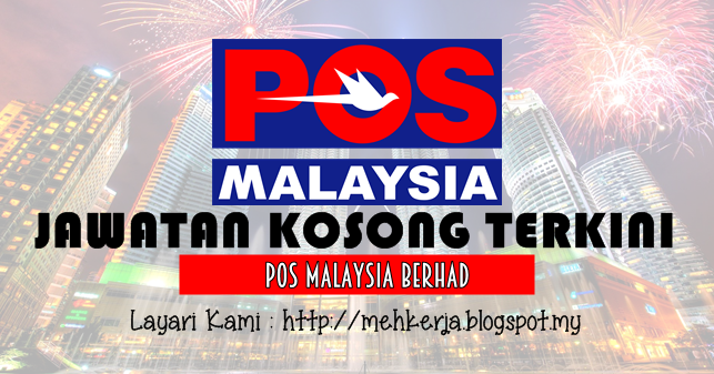 Jawatan Kosong di POS Malaysia Berhad - 7 June 2017 