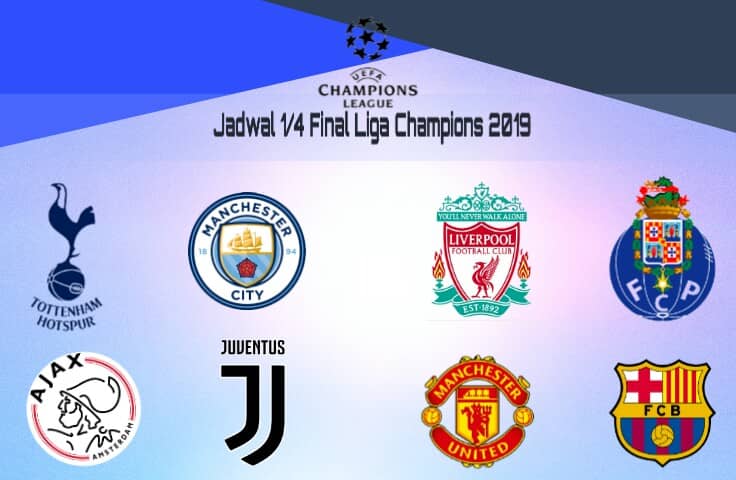 Jadwal Liga Champions Jadwal perempat final liga champions 2019