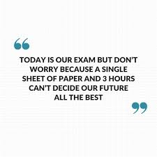 Best Exam Quotes