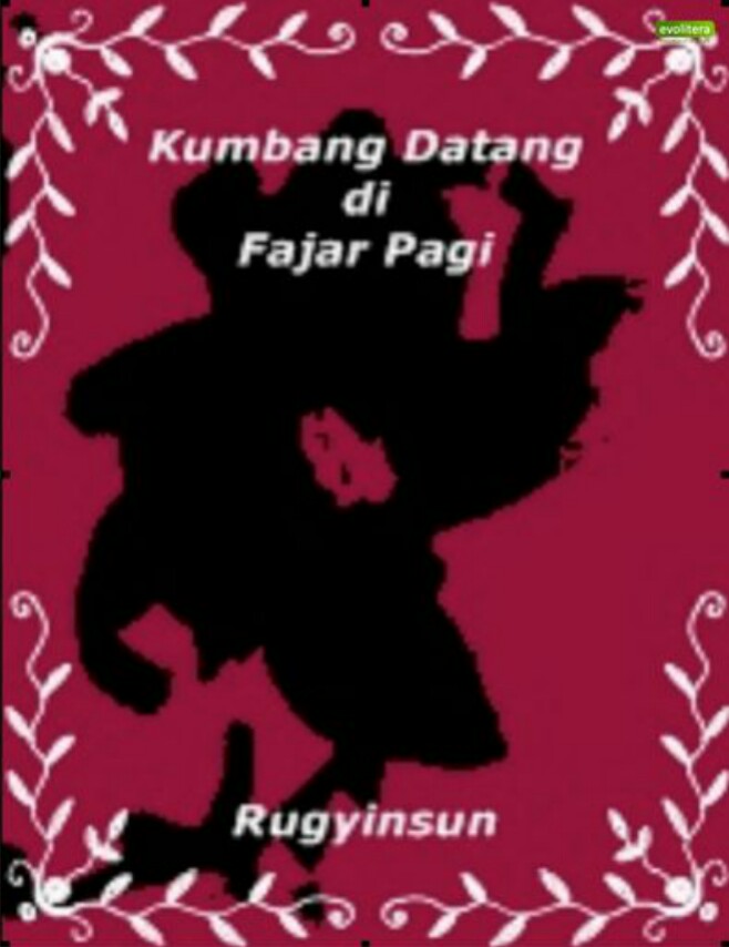 Kumbang Datang di Fajar Pagi by Rugyinsun - OVEREBOOK