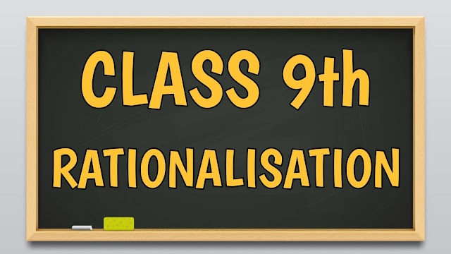 Rationalisation - Class 9th CBSE || Concept and Examples with Video Lectures