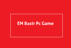 EM Basir Pc Game