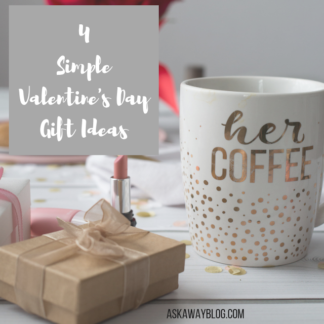 4 Simple Valentine's Day Gift Ideas