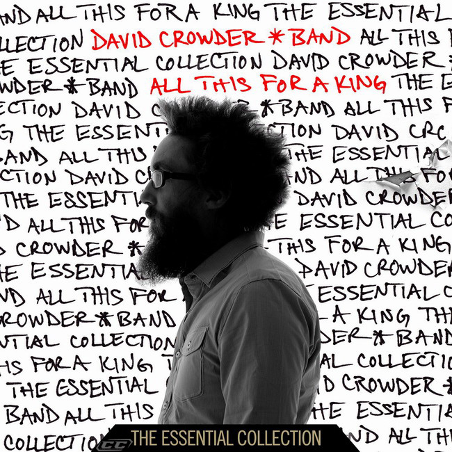 David Crowder Band - All This for a King The Essential Collection 2013 English Christian Album Download