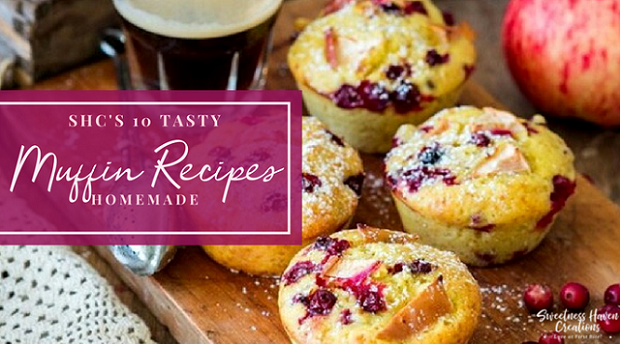 SHC 10 DELICIOUS HOMEMADE MUFFIN RECIPES