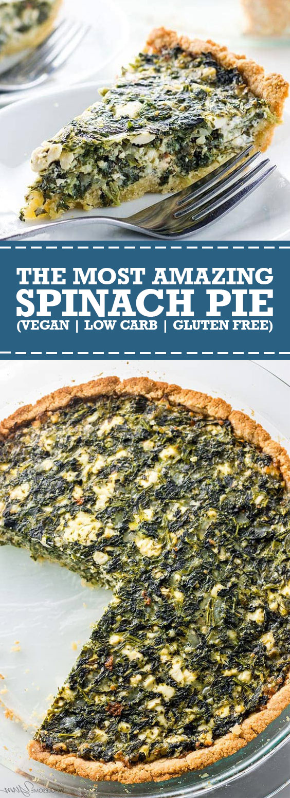 The Most Amazing Spinach Pie (Vegan, Low Carb, & Gluten Free)