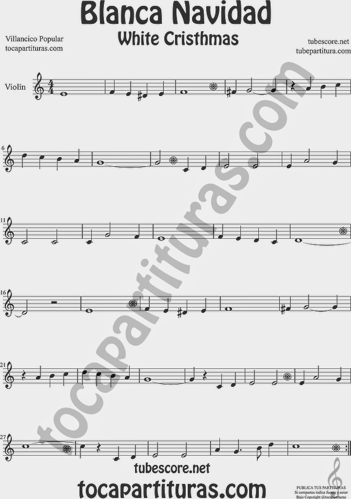 Blanca Navidad Partitura de Violín Sheet Music for Violin Music Scores Music Scores Villancico White Christmas Carol Song
