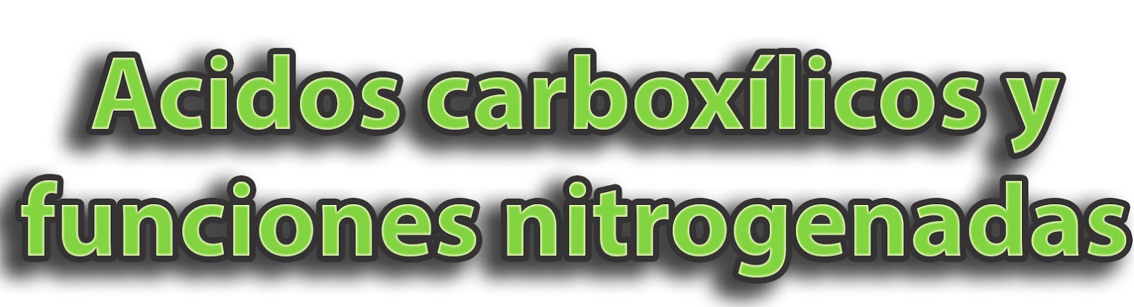 Química Grado 11 Ácidos Carboxílicos Y Funciones Nitrogenadas