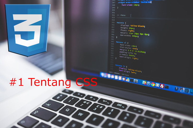 #1 - Tentang CSS #1 - Tentang CSS