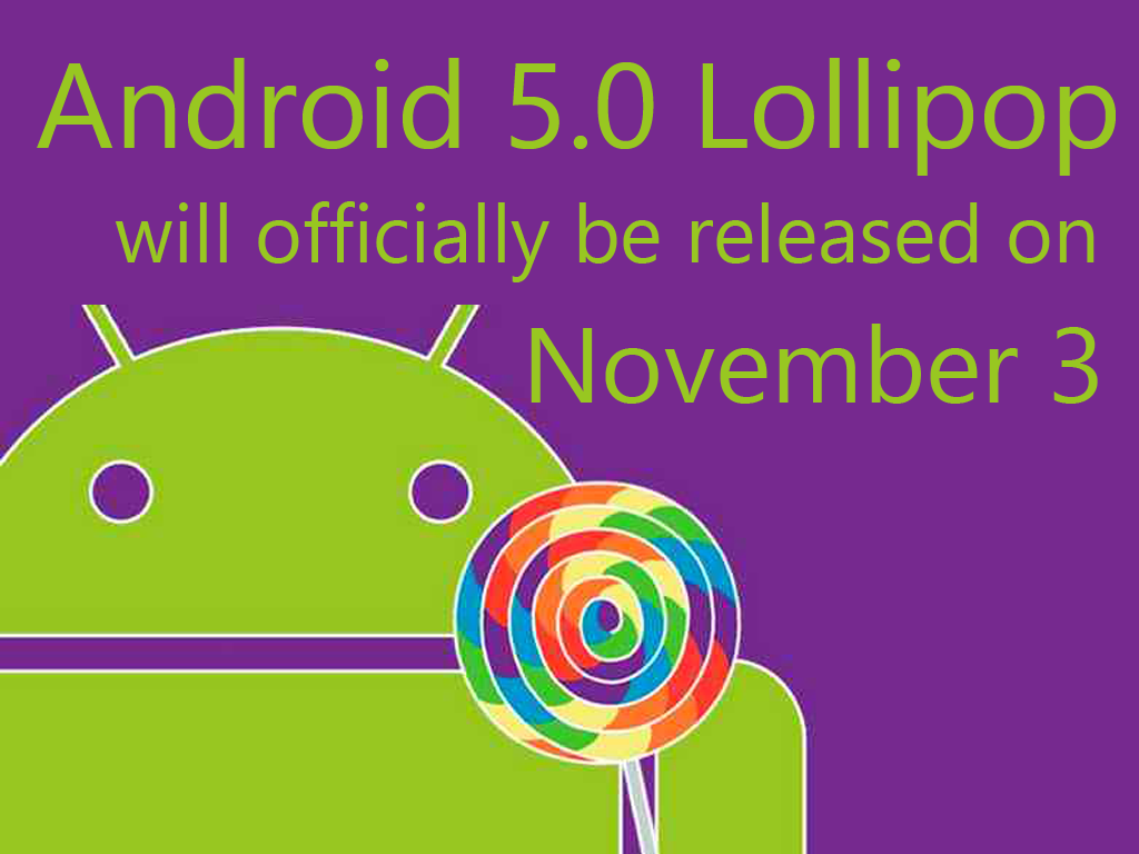 Android 5.0 Lollipop Will Be Officially Released To Public on November 3rd