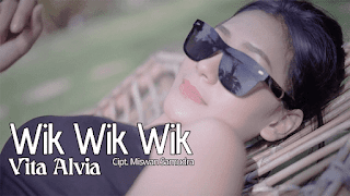 Lirik Lagu Wik Wik Wik - Vita Alvia