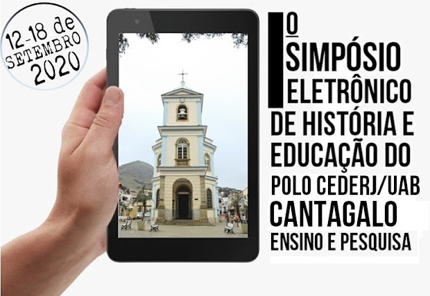 I Simpósio Eletrônico de História e Educação do Polo CEDERJ Cantagalo: Ensino e Pesquisa.