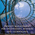 PROJECT MANAGEMENT FOR ENGINEERING, BUSINESS AND TECHNOLOGY BOOK
