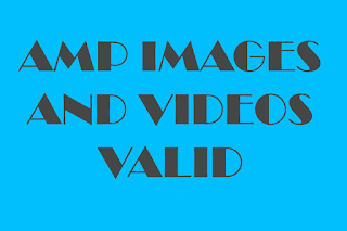 Cara Memasukkan Gambar Dan Video Pada Template Valid AMP