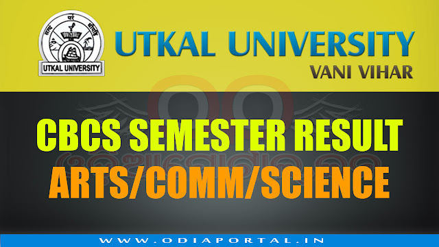 Utkal University: CBCS +3 2nd Semester Result (BA, B.Com, B.Sc Regular Exam 2017) [2016 Adm. Batch], CBCS +3 2nd Semester Result (BA, B.Com, B.Sc Regular Exam 2017 (2016 Admission Batch)