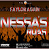 Faylor Again - Nessa's Ruas (2O18) Trap [ DOWNLOAD ]
