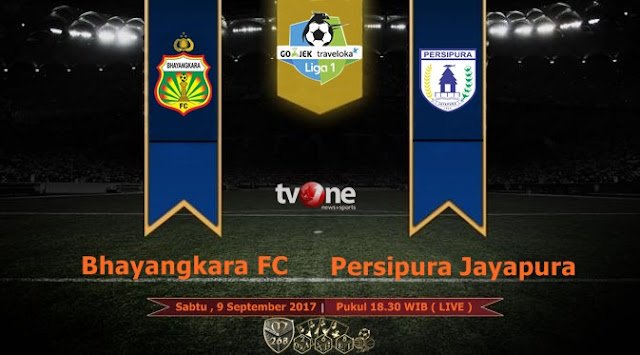 Prediksi Bola : Bhayangkara FC Vs Persipura Jayapura , Sabtu 09 September 2017 Pukul 18.30 WIB @ TVONE