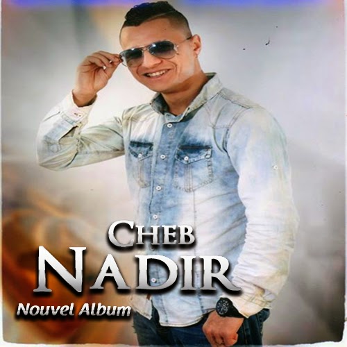 Cheb Nadir - Khalouha 2014