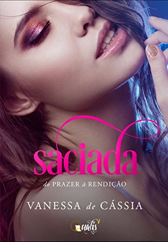 Saciada - Vanessa de Cássia
