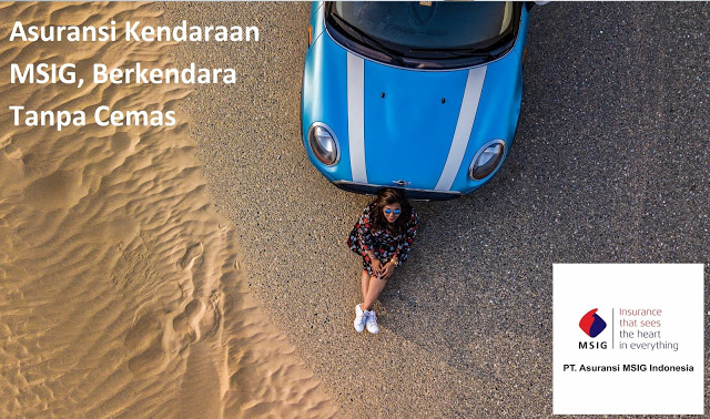 Asuransi Kendaraan MSIG, Berkendara Tanpa Cemas Asuransi Kendaraan MSIG, Berkendara Tanpa Cemas