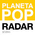 PLANETA POP @ RADAR #174