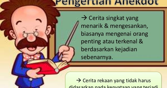 Materi Teks Anekdot | KUMPULAN MATERI PELAJARAN