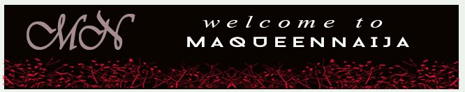 Welcome To Maqueen Naija Blog