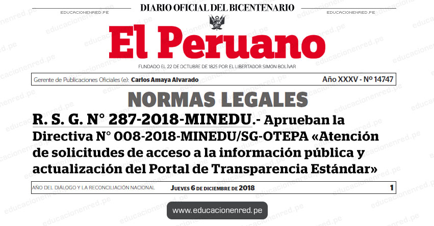 R. S. G. N° 287-2018-MINEDU - Aprueban la Directiva N° 008-2018-MINEDU/SG-OTEPA «Atención de solicitudes de acceso a la información pública y actualización del Portal de Transparencia Estándar» www.minedu.gob.pe R. S. G. N° 287-2018-MINEDU - Aprueban la Directiva N° 008-2018-MINEDU/SG-OTEPA «Atención de solicitudes de acceso a la información pública y actualización del Portal de Transparencia Estándar» www.minedu.gob.pe