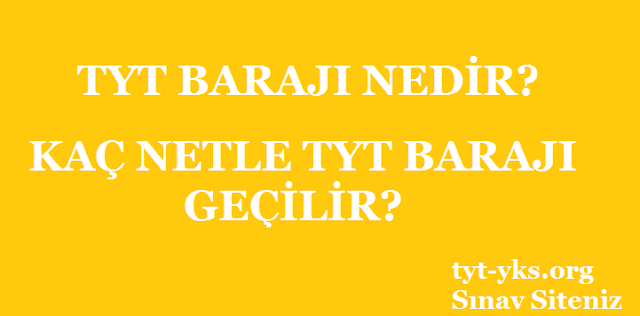 TYT Barajını Geçmek İçin En Az Kaç Net Yapılmalı Kaç net ile tyt barajı geçilir