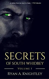 Secrets of South Whidbey Vol 1 - an undeniably hot paranormal erotica drama by Ryan A. Knightley