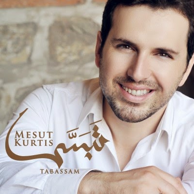 Mesut kurtis-Tabassam (Smile) 2014