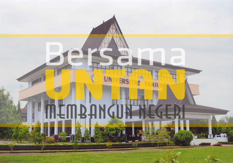 Universitas Tanjungpura: Bersama UNTAN Membangun Negeri Bersama UNTAN Membangun Negeri
