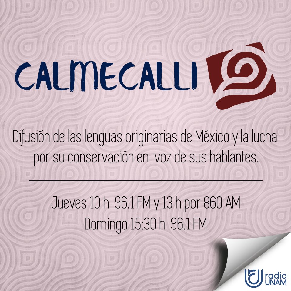 Escucha Calmecalli, programa de Radio UNAM  y el PUIC